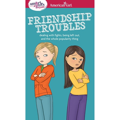 预售 聪明女孩指南 交友问题 American Girl 成长指南系列 英文原版 A Smart Girl's Guide: Friendship Troubles