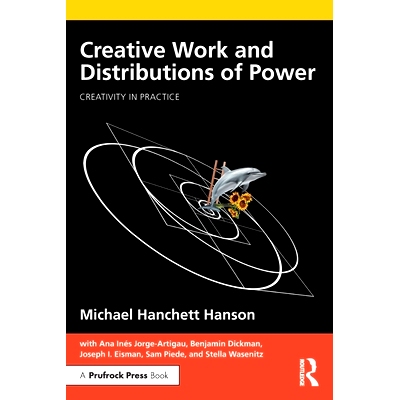 预订 Creative Work and Distributions of Power 创造性工作与权力分配: 9781032230306
