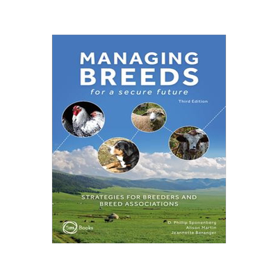 [预订]Managing Breeds for a Secure Future 3rd Edition: Strategies for Breeders and Breed Associations 9781789181647