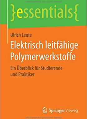 【预订】Elektrisch leitfähige Polymerwerkstoffe 9783658105389