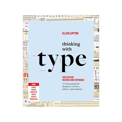 字体设计指南 第3版 Ellen Lupton 英文原版 Thinking with Type A Critical Guide for Designers, Writers, Editors, Students