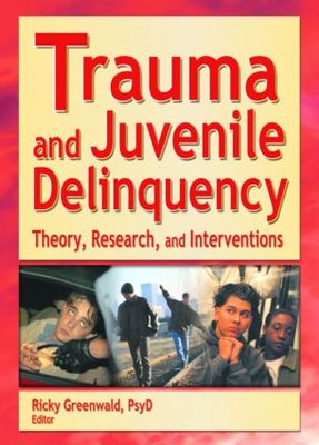 【预订】Trauma and Juvenile Delinquency