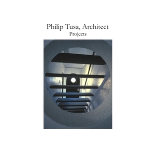 Projects 预订 Architect Tusa 9780578691862 Philip