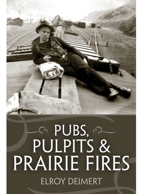 预订 Pubs, Pulpits and Prairie Fires: 9781552663202