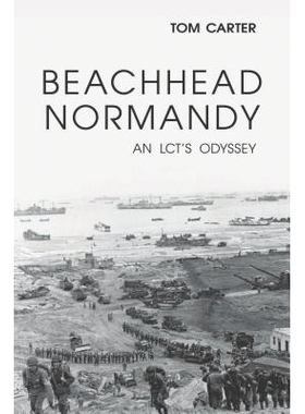 预订 Beachhead Normandy: An LCT’s Odyssey 诺曼底滩头阵地: 9781597977104