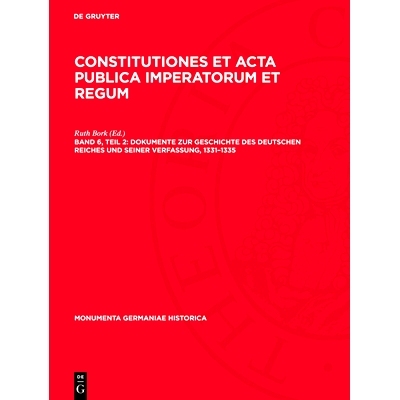 预订 Dokumente zur Geschichte des Deutschen Reiches und seiner Verfassung, 1331–1335: 9783112710067