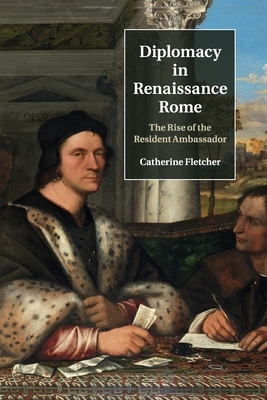 【预订】Diplomacy in Renaissance Rome