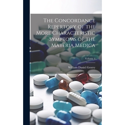 预订 The Concordance Repertory of the More Characteristic Symptoms of the Materia Medica; Volume 4: 9781022879898
