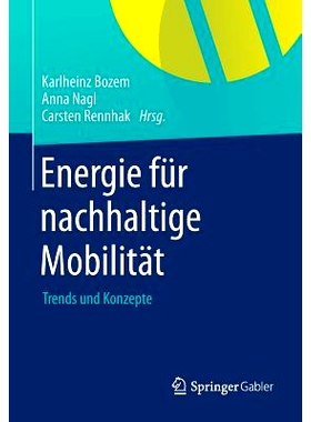 预订 Energie für nachhaltige Mobilität: Trends und Konzepte 可持续交通的能源: 9783834942111
