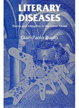 预订 Literary Diseases: Theme and Metaphor in the Italian Novel: 9780292771840