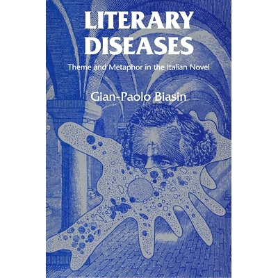 预订 Literary Diseases: Theme and Metaphor in the Italian Novel: 9780292771840
