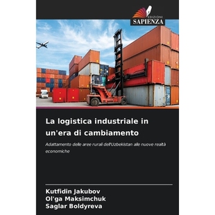 预订 La logistica industriale in un’era di cambiamento: Adattamento delle aree rurali dell’Uzbekistan alle nuove realt