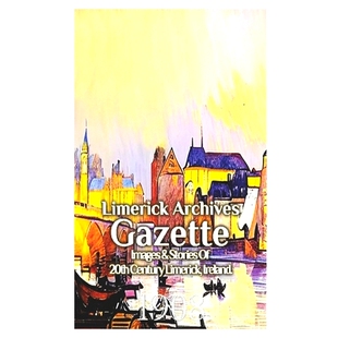 1908 预订 Gazette Archives 9798869919427 Limerick