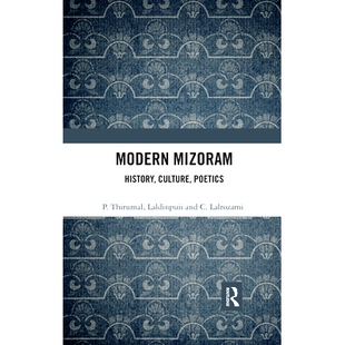 History Culture 诗学 Modern 9780367479398 文化 Mizoram 现代米佐拉姆邦：历史 预订 Poetics