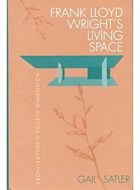 预订 Frank Lloyd Wright’s Living Space: 9780875802459