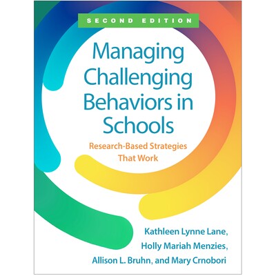 预订 Managing Challenging Behaviors in Schools, Second Edition: Research-Based Strategies that Work 管理学校挑战性行为：