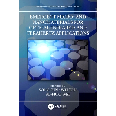 预订 Emergent Micro- and Nanomaterials for Optical, Infrared, and Terahertz Applications: 9781032065076