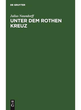 预订 Unter dem rothen Kreuz: Fremde und eigene Erfahrungen auf böhmischer Erde und den Schlachtfeldern der Neuzeit: 978