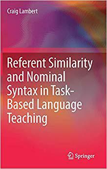 【预售】Referent Similarity and Nominal Syntax in Task-Based Language Teaching