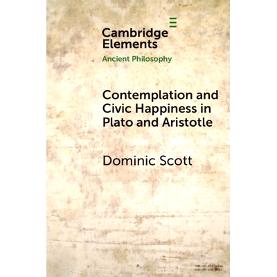 预订 Contemplation and Society in Plato and Aristotle 柏拉图与亚里士多德关于沉思与社会的观点: 9781009372596
