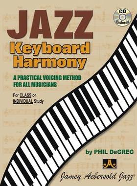 【预订】Jazz Keyboard Harmony: A Practical Voicing Method for All Musicians, Spiral-Bound Book & CD