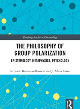 【预订】The Philosophy of Group Polarization
