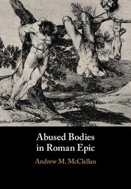 【预订】Abused Bodies in Roman Epic