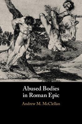 【预订】Abused Bodies in Roman Epic