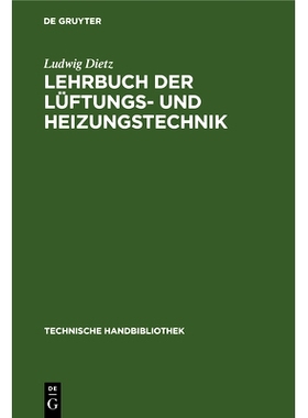 预订 Lehrbuch der Lüftungs- und Heizungstechnik: Mit Einschluss der wichtigsten Untersuchungs-Verfahren: 9783486745412