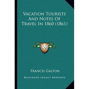 Travel 9781163919491 Tourists 1861 1860 Notes And Vacation 预订