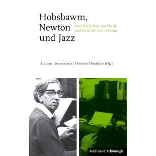 und 音乐与史学 Musik Hobsbawm Newton Geschichtsschreibung Zum Jazz 牛顿和爵士乐 预订 Verhältnis 霍布斯鲍姆 von