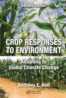 【预订】Crop Responses to Environment: Adapting to Global Climate Change, Se 9781032095738