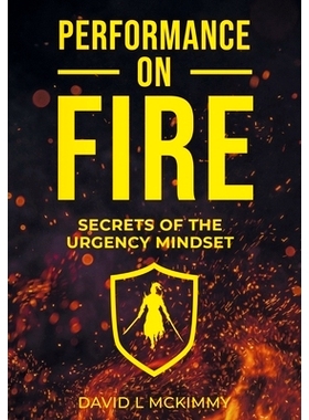 预订 Performance On Fire Series: Secrets of the Urgency Mindset: 9798324999124