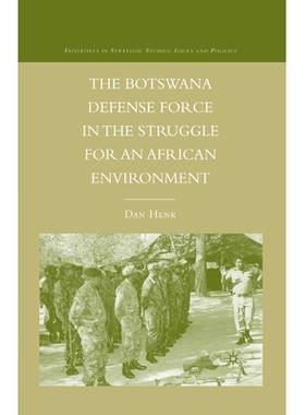 预订 The Botswana Defense Force in the Struggle for an African Environment: 9781349370870