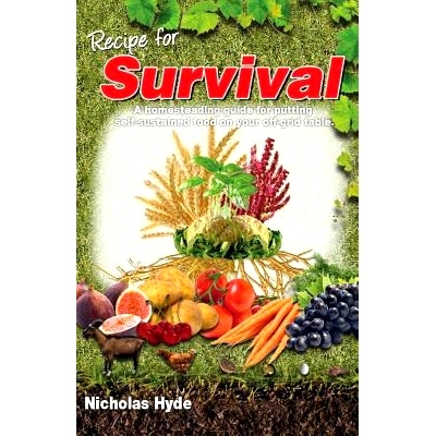 预订 Recipe for Survival: A homesteading guide for putting self-sustained food on your off-grid table.: 9781483915371