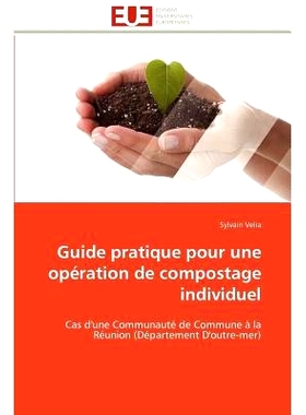 预订 Guide Pratique Pour Une Op Ration de Compostage Individuel: 9786131594007