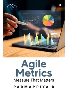 预订 Agile Metrics: Measure that Matters: 9798894152981