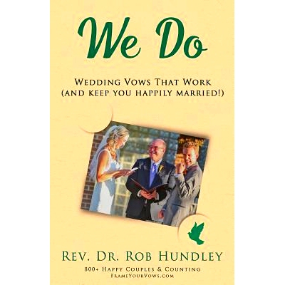 预订 We Do: Wedding Vows That Work (and Keep You Happily Married): 9780997534207