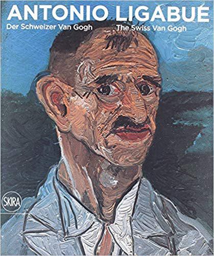 【预售】Antonio Ligabue: Der Schweizer van Gogh / The Swiss van Gogh