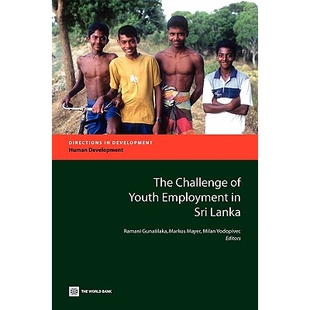 预订 The Challenge of Youth Unemployment in Sri Lanka 斯里兰卡青年就业所面临的挑战: 9780821381175