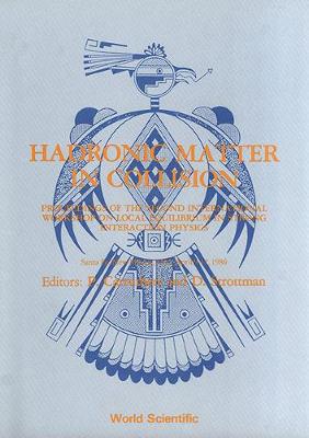 【预订】Hadronic Matter in Collision - Proceedings of the Second International Workshop on Local Equilibrium in St...