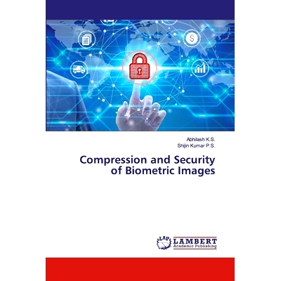 预订 Compression and Security of Biometric Images: 9786202531177