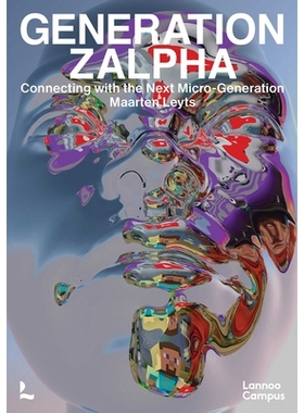 预订 Generation Alpha in beta: Reframing Marketing to Kids 贝塔世界中的阿尔法一代：变化世界中的儿童营销: 9789401463799