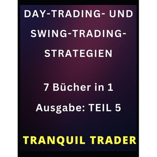 预订 Day-Trading- Und Swing-Trading-Strategien: 7 Bücher in 1 Ausgabe: TEIL 5: 9798882106774