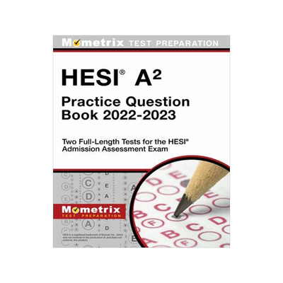 [预订]Hesi A2 Practice Question Book 2022-2023 - Two Full-Length Tests for the Hesi Admission Assessment E 9781516719716
