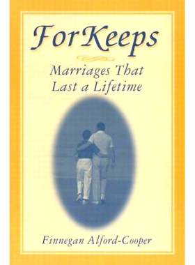 预订 For Keeps: Marriages That Last a Lifetime: Marriages That Last a Lifetime: 9780765601223