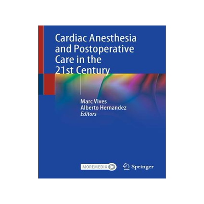 [预订]Cardiac Anesthesia and Postoperative Care in the 21st Century 9783030797201
