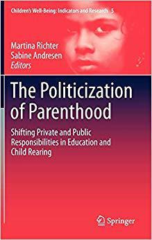 【预订】The Politicization of Parenthood 9789400729711