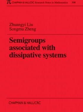 【预售】Semigroups Associated with Dissipative Systems
