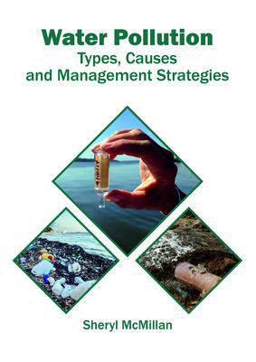 [预订]Water Pollution: Types, Causes and Management Strategies 9781682865453